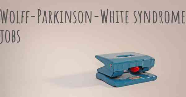 Wolff-Parkinson-White syndrome jobs