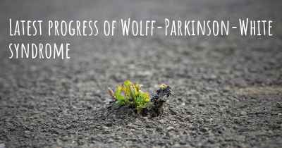 Latest progress of Wolff-Parkinson-White syndrome