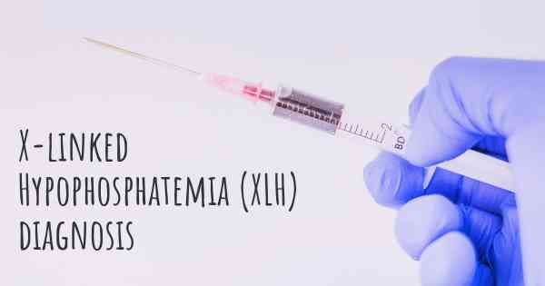 X-linked Hypophosphatemia (XLH) diagnosis