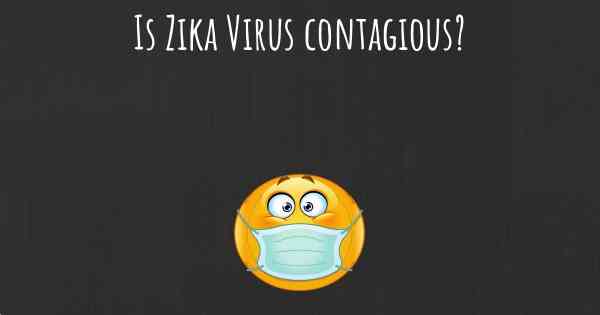 Is Zika Virus contagious?
