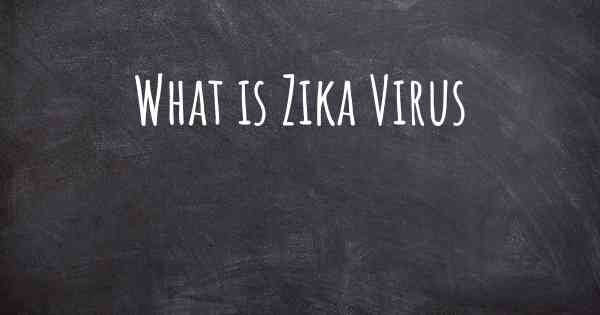 What is Zika Virus