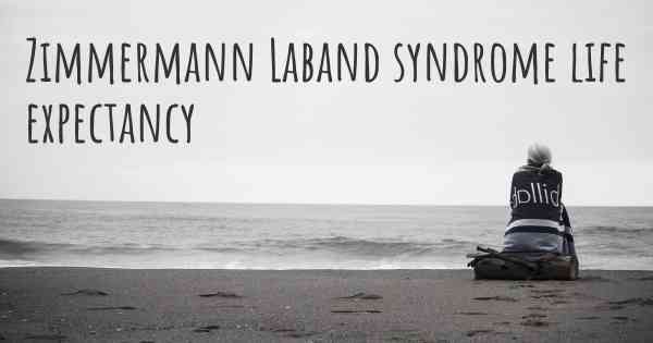 Zimmermann Laband syndrome life expectancy