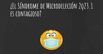 ¿El Síndrome de Microdeleción 2q23.1 es contagioso?