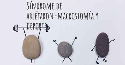 Síndrome de abléfaron-macrostomía y deporte