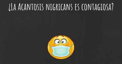 ¿La Acantosis nigricans es contagiosa?