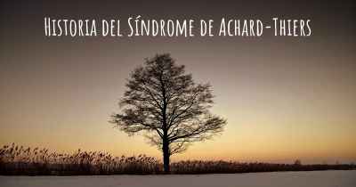 Historia del Síndrome de Achard-Thiers