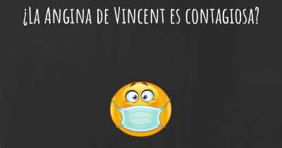 ¿La Angina de Vincent es contagiosa?