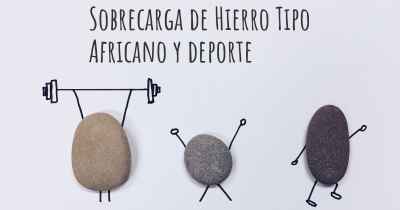 Sobrecarga de Hierro Tipo Africano y deporte