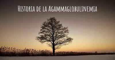 Historia de la Agammaglobulinemia