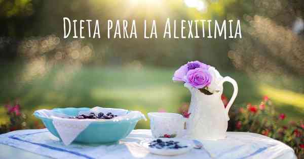 Dieta para la Alexitimia