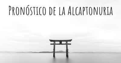 Pronóstico de la Alcaptonuria