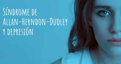 Síndrome de Allan-Herndon-Dudley y depresión