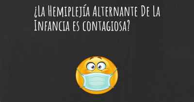 ¿La Hemiplejía Alternante De La Infancia es contagiosa?