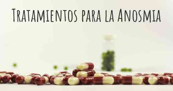 Tratamientos para la Anosmia