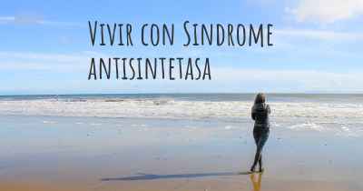 Vivir con Sindrome antisintetasa