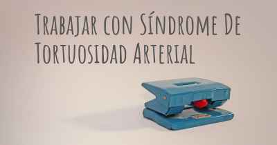 Trabajar con Síndrome De Tortuosidad Arterial