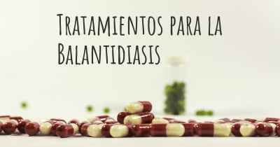 Tratamientos para la Balantidiasis