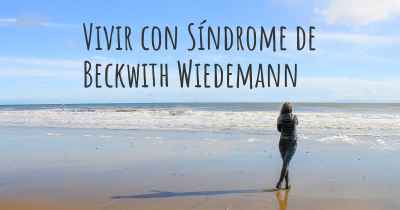 Vivir con Síndrome de Beckwith Wiedemann