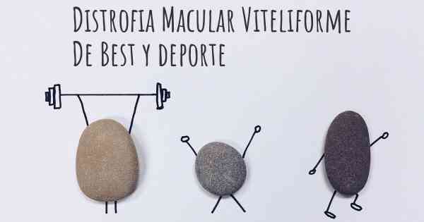 Distrofia Macular Viteliforme De Best y deporte