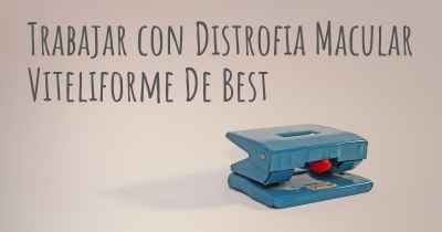 Trabajar con Distrofia Macular Viteliforme De Best