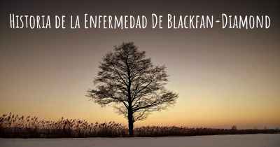 Historia de la Enfermedad De Blackfan-Diamond