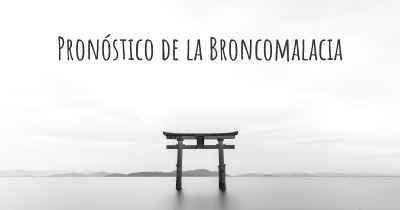 Pronóstico de la Broncomalacia