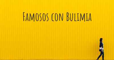 Famosos con Bulimia