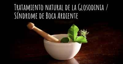 Tratamiento natural de la Glosodinia / Síndrome de Boca Ardiente