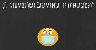 ¿El Neumotórax Catamenial es contagioso?