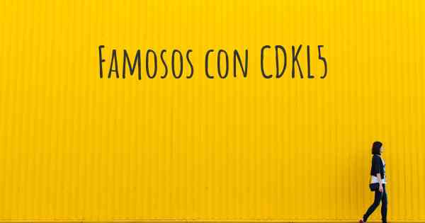 Famosos con CDKL5