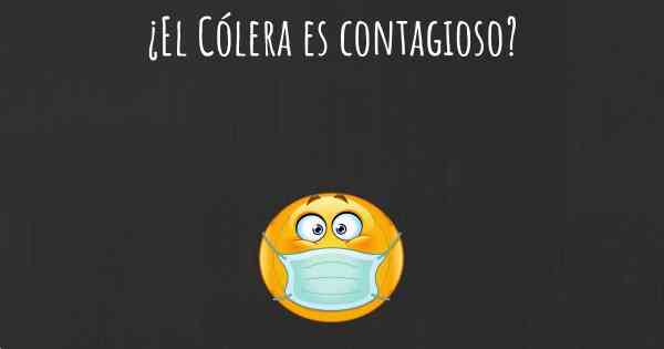 ¿El Cólera es contagioso?