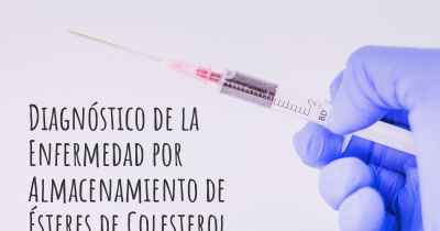 Diagnóstico de la Enfermedad por Almacenamiento de Ésteres de Colesterol