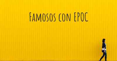 Famosos con EPOC