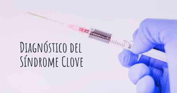 Diagnóstico del Síndrome Clove