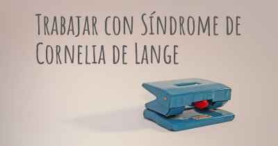 Trabajar con Síndrome de Cornelia de Lange