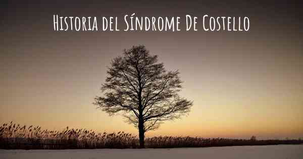 Historia del Síndrome De Costello