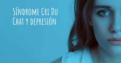 Síndrome Cri Du Chat y depresión