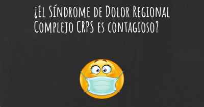 ¿El Síndrome de Dolor Regional Complejo CRPS es contagioso?