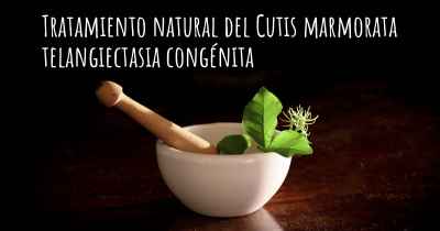 Tratamiento natural del Cutis marmorata telangiectasia congénita