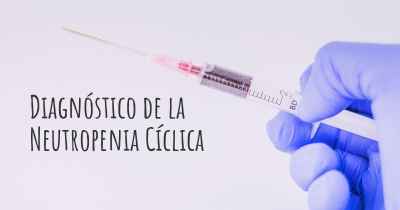 Diagnóstico de la Neutropenia Cíclica