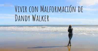 Vivir con Malformación de Dandy Walker