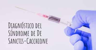 Diagnóstico del Síndrome de De Sanctis-Cacchione