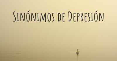 Sinónimos de Depresión