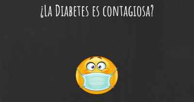 ¿La Diabetes es contagiosa?