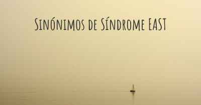 Sinónimos de Síndrome EAST