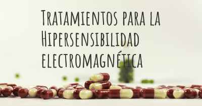 Tratamientos para la Hipersensibilidad electromagnética