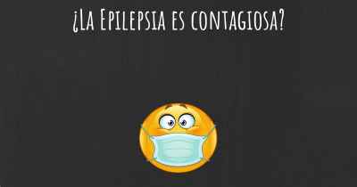 ¿La Epilepsia es contagiosa?