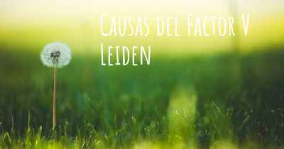 Causas del Factor V Leiden