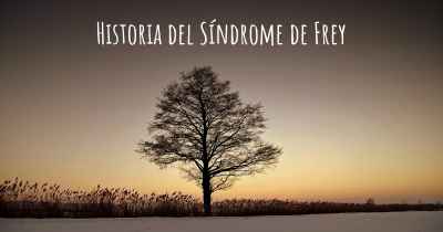 Historia del Síndrome de Frey