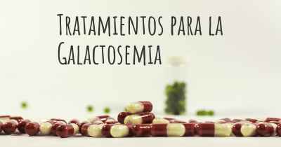 Tratamientos para la Galactosemia